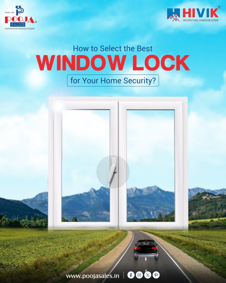 How to Select the Best Window Lock for Your Home Security?